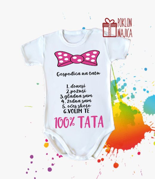 Poklon za rodjendan  deca/Bodi za bebe sa natpisom po zelji/gospodjica na tatu.jpg
